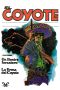 [El Coyote (edición doble) 49] • Un Ilustre Forastero & La Firma Del Coyote